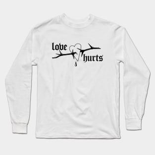 Love Hurts Long Sleeve T-Shirt